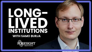 LongLived Institutions  Samo Burja Foresight Senior Fellow [upl. by Washington]