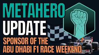 METAHERO HUGE SPONSOR AT ABU DHABI F1 RACE WEEKEND HERO CRYPTO [upl. by Elehcir89]