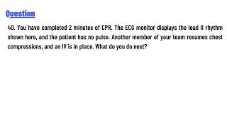 You have completed 2 minutes of CPR The ECG monitor displays the lead II rhythm shown here [upl. by Donall]