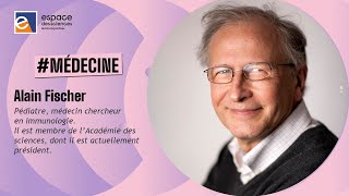 🧪 Alain Fischer Comment traduire les progrès de la recherche médicale en une meilleure santé [upl. by Jamison875]