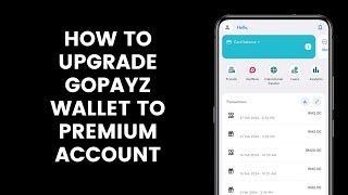 How to Upgrade GoPayz Wallet to Premium Account [upl. by Chenay]