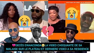 💔DECÈS DANACONDA😭LA VIDEO CHOQUANTE DE SA MALAISE SUR LE PLATEAU ET DERNIERE VIDEO A SA RESIDENCE [upl. by Okeim]