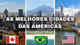 As Melhores Cidades Do Continente Americano Em 2023 [upl. by Nalyd]