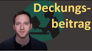 Deckungsbeitrag  einfach erklärt [upl. by Yhtak]