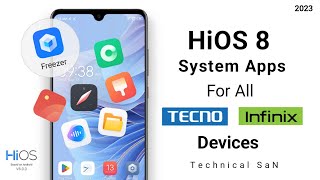 HiOS 8 System Apps for Tecno and Infinix All Devices [upl. by Etolas]