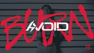 AVOID  Burn Official Music Video [upl. by Intruoc]