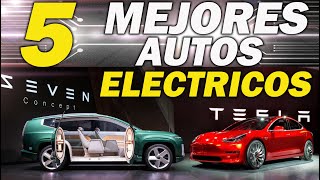 5 Mejores Autos Eléctricos 2024 l 2025 Que Debes COMPRAR EL FUTURO ES HOY [upl. by Schwab950]