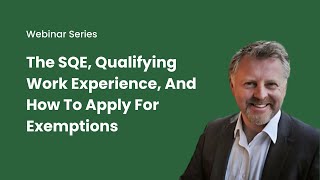 Webinar 30524 The SQE Qualifying Work Experience And How To Apply For Exemptions [upl. by Anilave]