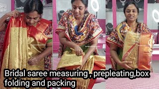 how to prepleat a saree pattu saree measuring pre pleating box folding and packaging [upl. by Yrehc]