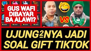 Sayid Qori Tuduh Gus Wafi Dibayar Oleh Ba Alawi Iri Bilang Bossss [upl. by Raimondo]