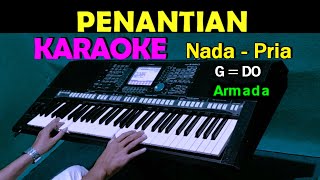 PENANTIAN  Armada  KARAOKE Nada Pria [upl. by Lowney900]