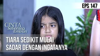 CINTA SEBENING EMBUN  Tiara Sedikit Mulai Sadar Dengan Ingatanya 15 AGUSTUS 2019 [upl. by Yeh899]