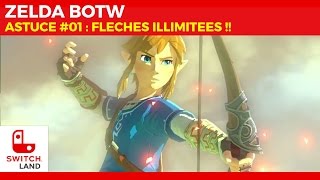 ZELDA BOTW  ASTUCE 01  Flèches illimitées  Nintendo Switch [upl. by Ecienaj135]