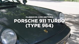 Clássicos com História Porsche 911 Turbo Type 964 [upl. by Onitsoga]