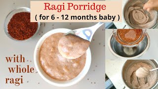 Ragi Porridge  for 6  12 months baby  with whole ragi  finger millet  baby food recipe [upl. by Rosalyn]