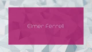 Elmer Ferrell  appearance [upl. by Ennayllek192]