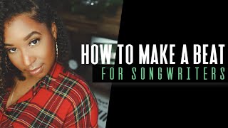 How to make a beat for songwriters [upl. by Soinski660]