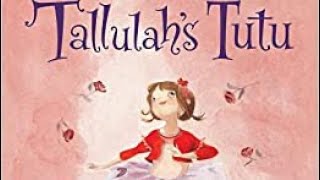 Tallulahs Tutu 🩰 READ ALOUD [upl. by Sutsugua]