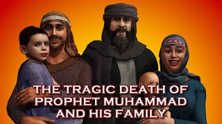 The Tragic Death of Prophet Muhammad and His Family Mubahalah Backfires [upl. by Aliber]