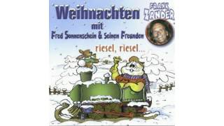 FRANK ZANDER  Einmal Im Jahr  WEIHNACHTEN MIT FRED SONNENSCHEIN amp SEINEN FREUNDEN [upl. by Aiela]