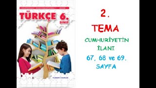 6 SINIF TÜRKÇE DERS KİTABI YILDIRIM YAYINLARI 2 TEMA CUMHURİYETİN İLANI 67 68 69 ve 69 SAYFA [upl. by Alvord]