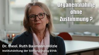 Dr Ruth BaumannHölzle über Organspende Impfzwang und ethische Aspekte [upl. by Celeste]