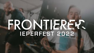 FRONTIERER  IEPERFEST 2022  MULTICAM  FULL SET [upl. by Nekal]