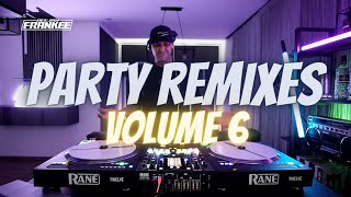 PARTY MIX REMIXES VOL6🔥MIXED BY DJ FRANKEE  CLUB MIXES  REMIXES amp MASHUPS OF POPULAR SONGS🔥 [upl. by Aiyram]