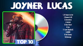 The Best Of Joyner Lucas  Joyner Lucas Greatest Hits 2024 [upl. by Urion]