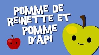 Pomme de Reinette et Pomme dApi  Comptine pour enfants [upl. by Bowra]