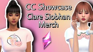 💞 The Sims 4 CC Showcase Clare Siobhan Merch CC [upl. by Aynosal]