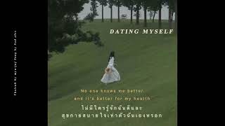 Thaisub Dating myself  sad alex  แปลเพลง [upl. by Leesen]