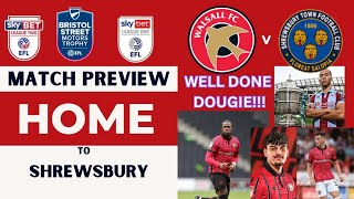 Walsall v Shrewsbury match preview and well done DJT and Drogheda [upl. by Loughlin]