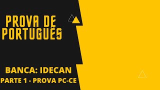 PROVA PC CE  Banca IDECAN  PARTE 2  Correção da Prova de Português [upl. by Sokram]