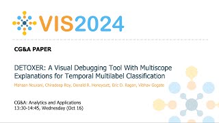 DETOXER A Visual Debugging Tool With Multiscope Explanations for Temporal Multilabel Classificatio [upl. by Yeroc]