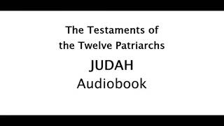 The Testaments of the Twelve Patriarchs  Judah  AUDIOBOOK [upl. by Alysa]