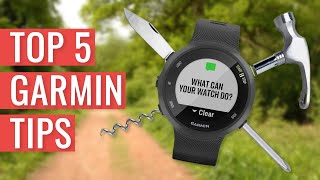 Top 5 Garmin Tips [upl. by Zobkiw]