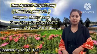 New Apatani gospel songPinii Noh Pinii NohMartu Tasar [upl. by Anavlys821]