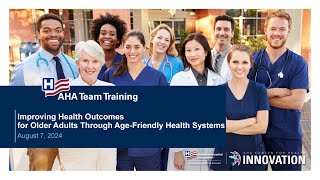 Bonus AHA Webinar Improving Health Outcomes for Older Adults Through AgeFriendly Health Systems [upl. by Attekal929]