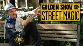 GOLDEN SHOW  Street Magic [upl. by Salene]