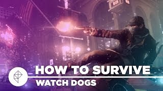 Watch Dogs Tips  A guide to enjoying the game as fast as possible [upl. by Fulmer]