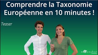 Comprendre la taxonomie européenne en 10 shots   Teaser [upl. by Anelas736]