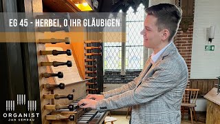 Herbei O ihr Gläubigen  EG 45  Orgel [upl. by Amathist]