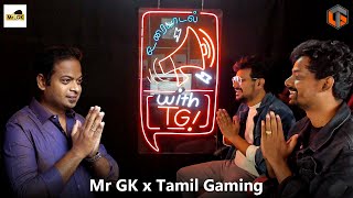 Mr GK x Uraiyaadal with TG  A TamilGaming Podcast [upl. by Iredale]