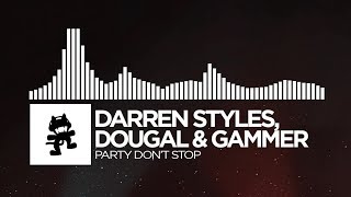 Darren Styles Dougal amp Gammer  Party Dont Stop Monstercat Release [upl. by Haletky]