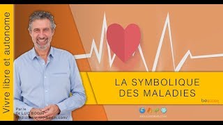 La symbolique des maladies  Origine des maladie  Luc BODIN [upl. by Adnorrehs189]