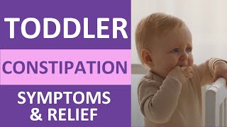 Toddler Constipation Relief Symptoms Foods to Avoid Remedies [upl. by Ennayoj]