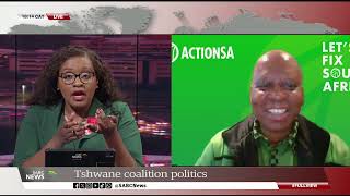 Tshwane mayor coalition politics Herman Mashaba Action SA Leader [upl. by Efeek]