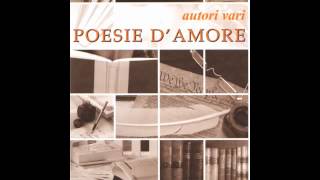 Poesie damore Autori Vari [upl. by Dhaf]