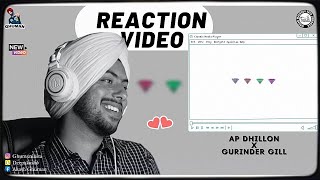 Reaction on DESIRES  AP DHILLON  GURINDER GILL [upl. by Htebi288]